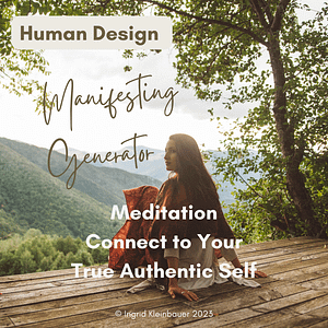 Human Design Manifesting Generator Meditation