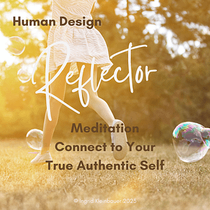 Human Design Reflector Meditation