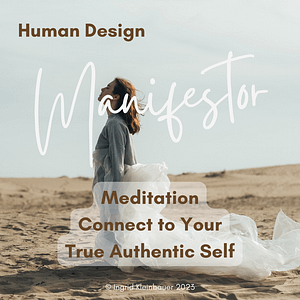 Human Design Manifestor Meditation